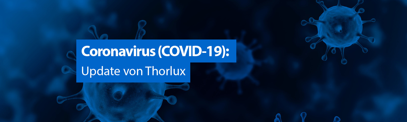 Coronavirus update von Thorlux